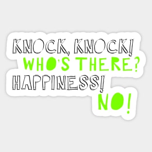 Happiness! No! Sticker